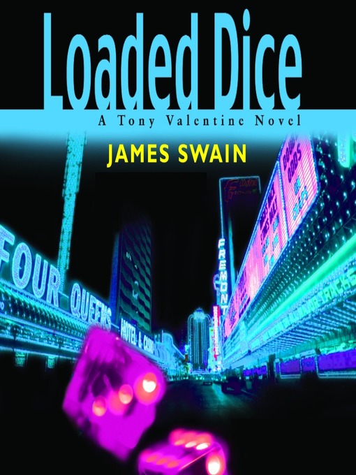 Title details for Loaded Dice by James Swain - Available